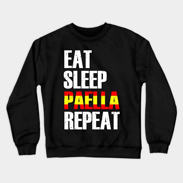 eat sleep paella repeat Crewneck Sweatshirt by benyamine